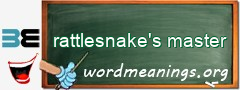 WordMeaning blackboard for rattlesnake's master